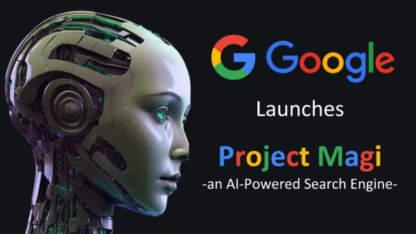 Google punta sul nuovo motore di ricerca ‘Magi’, basato sull’intelligenza artificiale “Porterà il web nel futuro”. Ecco di cosa si tratta